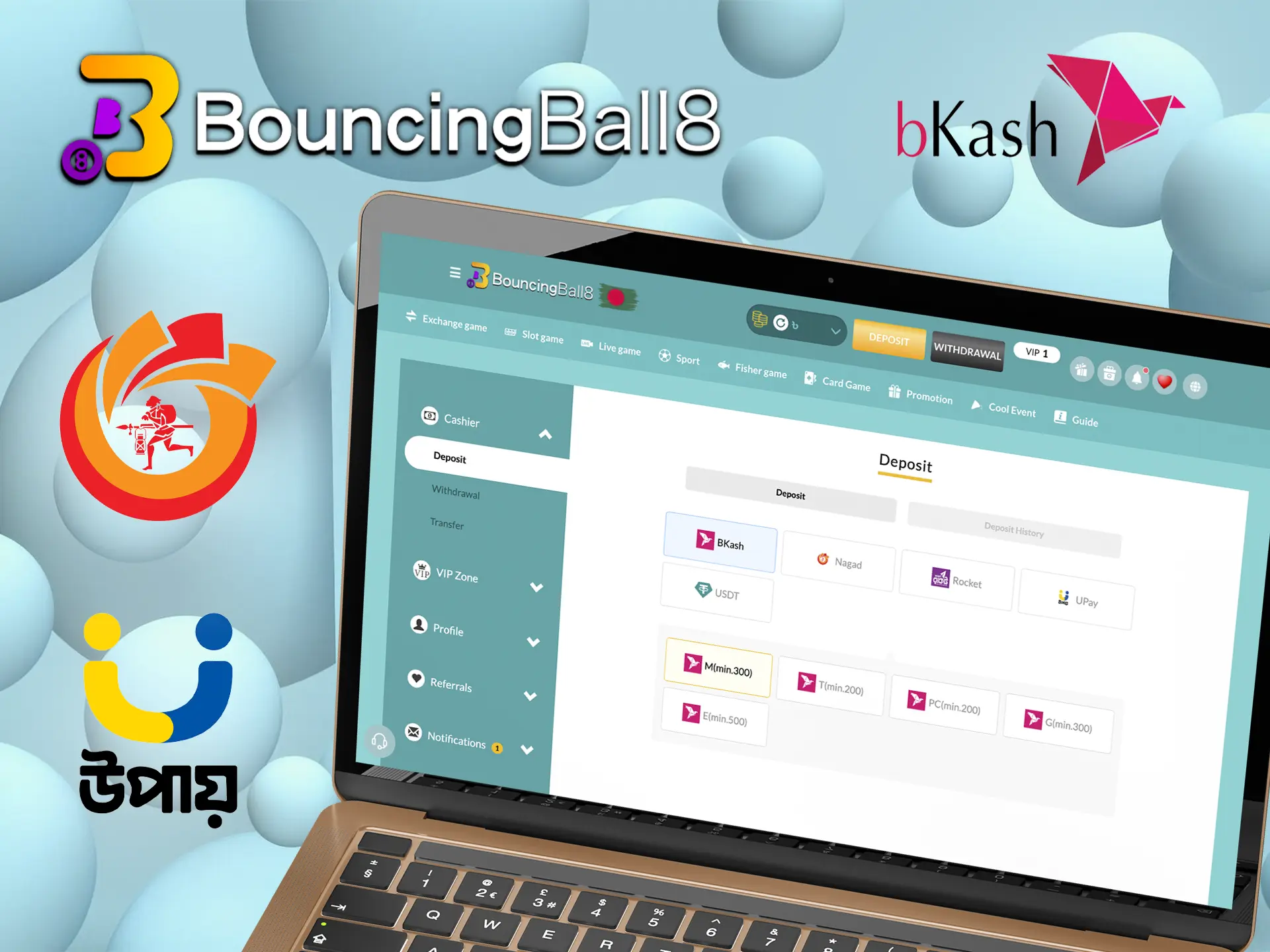 Consider all methods for funding your BouncingBall8 account and choose the one that suits you.