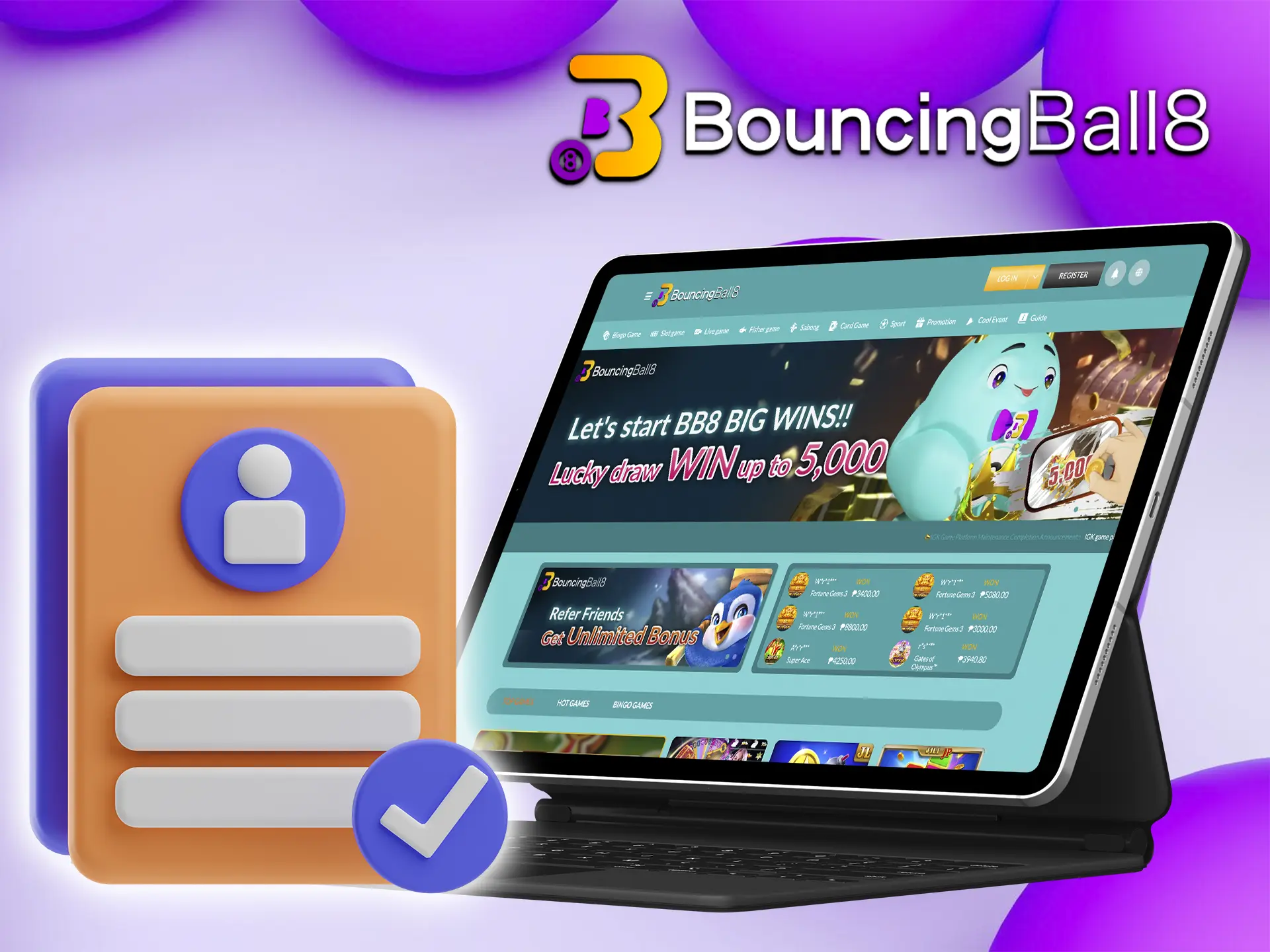 Study the items required to register an account with BouncingBall8.